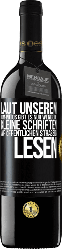 39,95 € Kostenloser Versand | Rotwein RED Ausgabe MBE Reserve Laut unserem com-PUTOS gibt es nur wenige, die kleine Schriften auf öffentlichen Straßen lesen Schwarzes Etikett. Anpassbares Etikett Reserve 12 Monate Ernte 2015 Tempranillo