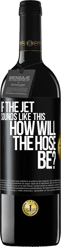 39,95 € Free Shipping | Red Wine RED Edition MBE Reserve If the jet sounds like this, how will the hose be? Black Label. Customizable label Reserve 12 Months Harvest 2014 Tempranillo