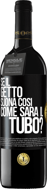 39,95 € Spedizione Gratuita | Vino rosso Edizione RED MBE Riserva Se il getto suona così, come sarà il tubo? Etichetta Nera. Etichetta personalizzabile Riserva 12 Mesi Raccogliere 2014 Tempranillo