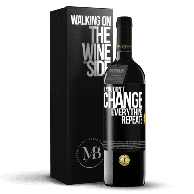 «If you don't change everything repeats» RED Edition MBE Reserve