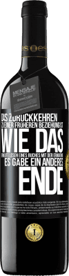 39,95 € Kostenloser Versand | Rotwein RED Ausgabe MBE Reserve Das Zurückkehren zu einer früheren Beziehung ist, wie das erneute Lesen eines Buches mit der Erwatung, es gäbe ein anderes Ende Schwarzes Etikett. Anpassbares Etikett Reserve 12 Monate Ernte 2014 Tempranillo