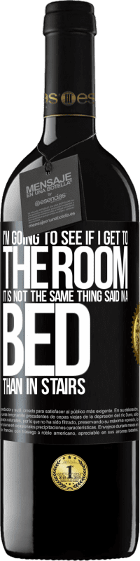 39,95 € Free Shipping | Red Wine RED Edition MBE Reserve I'm going to see if I get to the room. It is not the same thing said in a bed than in stairs Black Label. Customizable label Reserve 12 Months Harvest 2014 Tempranillo