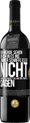 39,95 € Kostenloser Versand | Rotwein RED Ausgabe MBE Reserve Ich werde sehen, ob ich in es ins Zimmer schaffe. Es ist nicht dasselbe, es im Bett als auf der Treppe zu sagen Schwarzes Etikett. Anpassbares Etikett Reserve 12 Monate Ernte 2016 Tempranillo