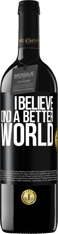 39,95 € Free Shipping | Red Wine RED Edition MBE Reserve I believe (IN) a better world Black Label. Customizable label Reserve 12 Months Harvest 2014 Tempranillo