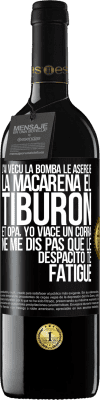 39,95 € Envoi gratuit | Vin rouge Édition RED MBE Réserve J'ai vécu La bomba; le Aserejé; La Macarena; El Tiburon; et Opá, yo viacé un corrá. Ne me dis pas que le Despacito te fatigue Étiquette Noire. Étiquette personnalisable Réserve 12 Mois Récolte 2015 Tempranillo