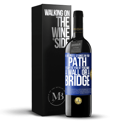 «If life puts stones in your path, it's up to you if you make a wall or a bridge» RED Edition MBE Reserve