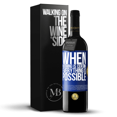 «When nothing is certain, everything is possible» RED Edition MBE Reserve