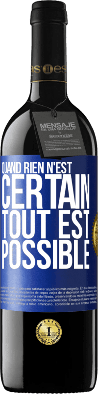 39,95 € Envoi gratuit | Vin rouge Édition RED MBE Réserve Quand rien n'est certain, tout est possible Étiquette Bleue. Étiquette personnalisable Réserve 12 Mois Récolte 2015 Tempranillo