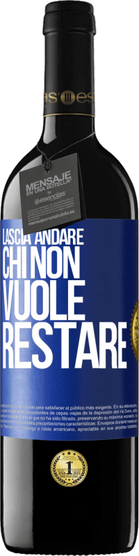 39,95 € Spedizione Gratuita | Vino rosso Edizione RED MBE Riserva Lascia andare chi non vuole restare Etichetta Blu. Etichetta personalizzabile Riserva 12 Mesi Raccogliere 2015 Tempranillo