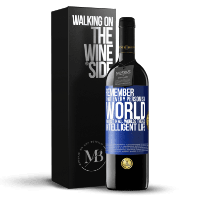 «Remember that every person is a world, and not in all worlds there is intelligent life» RED Edition MBE Reserve