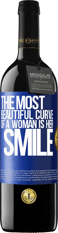 39,95 € Free Shipping | Red Wine RED Edition MBE Reserve The most beautiful curve of a woman is her smile Blue Label. Customizable label Reserve 12 Months Harvest 2015 Tempranillo