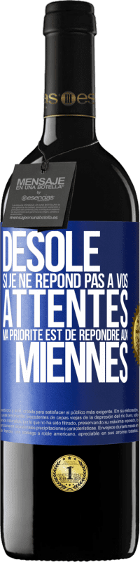 39,95 € Envoi gratuit | Vin rouge Édition RED MBE Réserve Désolé si je ne répond pas à vos attentes. Ma priorité est de répondre aux miennes Étiquette Bleue. Étiquette personnalisable Réserve 12 Mois Récolte 2015 Tempranillo