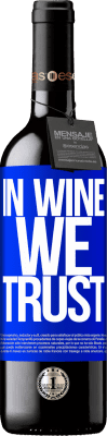 39,95 € Envoi gratuit | Vin rouge Édition RED MBE Réserve in wine we trust Étiquette Bleue. Étiquette personnalisable Réserve 12 Mois Récolte 2014 Tempranillo
