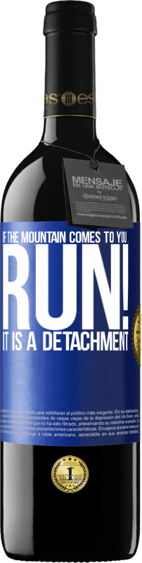 39,95 € Free Shipping | Red Wine RED Edition MBE Reserve If the mountain comes to you ... Run! It is a detachment Blue Label. Customizable label Reserve 12 Months Harvest 2015 Tempranillo