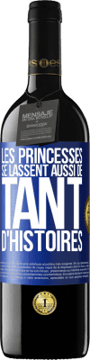 39,95 € Envoi gratuit | Vin rouge Édition RED MBE Réserve Les princesses se lassent aussi de tant d'histoires Étiquette Bleue. Étiquette personnalisable Réserve 12 Mois Récolte 2015 Tempranillo