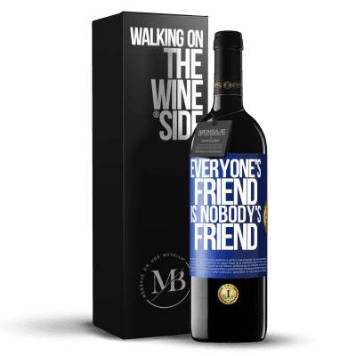 «Everyone's friend is nobody's friend» RED Edition MBE Reserve