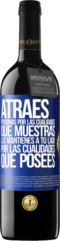 39,95 € Envío gratis | Vino Tinto Edición RED MBE Reserva Atraes personas por las cualidades que muestras. Las mantienes a tu lado por las cualidades que posees Etiqueta Azul. Etiqueta personalizable Reserva 12 Meses Cosecha 2015 Tempranillo