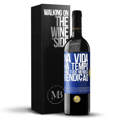 «Na vida, há tempo para tudo, menos a rendição» Edição RED MBE Reserva