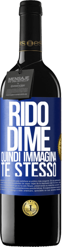 39,95 € Spedizione Gratuita | Vino rosso Edizione RED MBE Riserva Rido di me, quindi immagina te stesso Etichetta Blu. Etichetta personalizzabile Riserva 12 Mesi Raccogliere 2015 Tempranillo