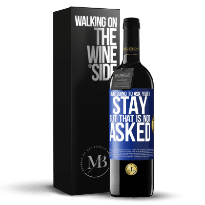 «I was going to ask you to stay, but that is not asked» RED Edition MBE Reserve