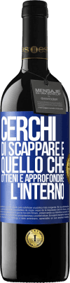 39,95 € Spedizione Gratuita | Vino rosso Edizione RED MBE Riserva Cerchi di scappare e quello che ottieni è approfondire l'interno Etichetta Blu. Etichetta personalizzabile Riserva 12 Mesi Raccogliere 2015 Tempranillo