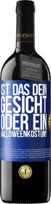 39,95 € Kostenloser Versand | Rotwein RED Ausgabe MBE Reserve Ist das dein Gesicht oder ein Halloweenkostüm? Blaue Markierung. Anpassbares Etikett Reserve 12 Monate Ernte 2015 Tempranillo