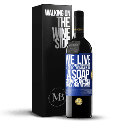 «We live in a world where food contains a lot of chemicals and a soap contains oatmeal, honey and vitamins» RED Edition MBE Reserve