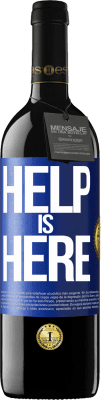 39,95 € 免费送货 | 红酒 RED版 MBE 预订 Help is Here 蓝色标签. 可自定义的标签 预订 12 个月 收成 2016 Tempranillo