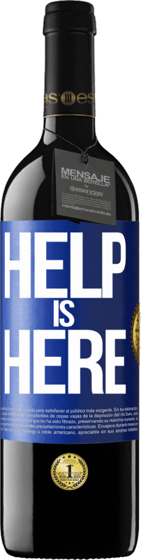 39,95 € Envio grátis | Vinho tinto Edição RED MBE Reserva Help is Here Etiqueta Azul. Etiqueta personalizável Reserva 12 Meses Colheita 2014 Tempranillo