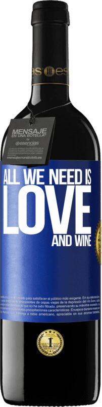 39,95 € 免费送货 | 红酒 RED版 MBE 预订 All we need is love and wine 蓝色标签. 可自定义的标签 预订 12 个月 收成 2015 Tempranillo