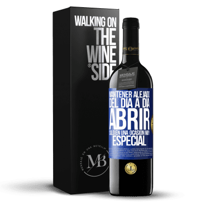 «Mantener alejado del día a día. Abrir sólo en una ocasión muy especial» Edición RED MBE Reserva