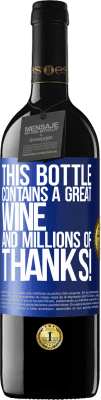 39,95 € 送料無料 | 赤ワイン REDエディション MBE 予約する このボトルには素晴らしいワインと何百万もの感謝が含まれています！ 青いタグ. カスタマイズ可能なラベル 予約する 12 月 収穫 2014 Tempranillo