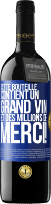 39,95 € Envoi gratuit | Vin rouge Édition RED MBE Réserve Cette bouteille contient un grand vin et des millions de MERCI! Étiquette Bleue. Étiquette personnalisable Réserve 12 Mois Récolte 2015 Tempranillo