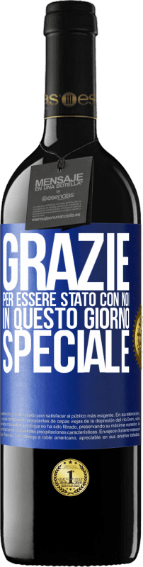 39,95 € Spedizione Gratuita | Vino rosso Edizione RED MBE Riserva Grazie per essere stato con noi in questo giorno speciale Etichetta Blu. Etichetta personalizzabile Riserva 12 Mesi Raccogliere 2015 Tempranillo