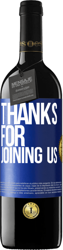 39,95 € 免费送货 | 红酒 RED版 MBE 预订 感谢您加入我们 蓝色标签. 可自定义的标签 预订 12 个月 收成 2015 Tempranillo