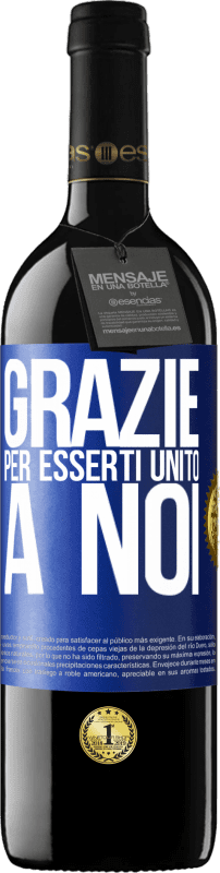 39,95 € Spedizione Gratuita | Vino rosso Edizione RED MBE Riserva Grazie per esserti unito a noi Etichetta Blu. Etichetta personalizzabile Riserva 12 Mesi Raccogliere 2016 Tempranillo