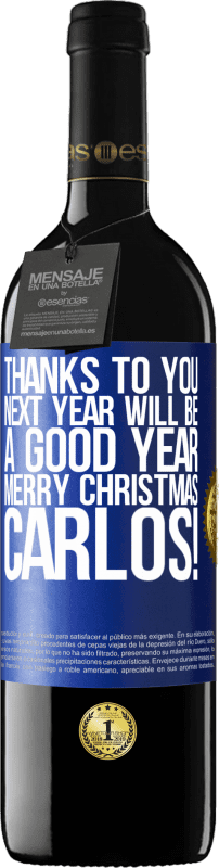 39,95 € 送料無料 | 赤ワイン REDエディション MBE 予約する 来年はありがとうございました。メリークリスマス、カルロス！ 青いタグ. カスタマイズ可能なラベル 予約する 12 月 収穫 2014 Tempranillo