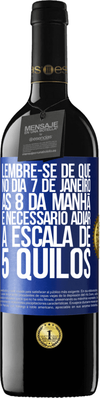 39,95 € Envio grátis | Vinho tinto Edição RED MBE Reserva Lembre-se de que, no dia 7 de janeiro, às 8 da manhã, é necessário adiar a escala de 5 quilos Etiqueta Azul. Etiqueta personalizável Reserva 12 Meses Colheita 2015 Tempranillo