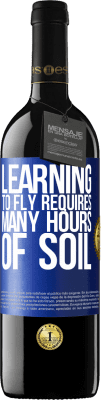 39,95 € Free Shipping | Red Wine RED Edition MBE Reserve Learning to fly requires many hours of soil Blue Label. Customizable label Reserve 12 Months Harvest 2015 Tempranillo