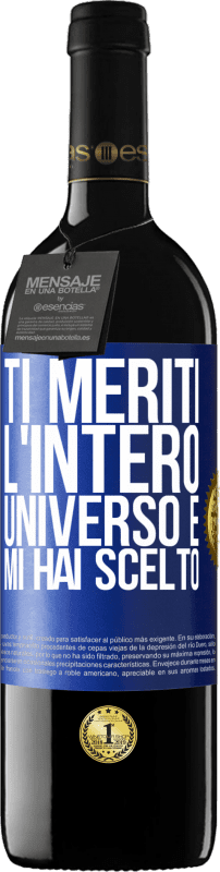 39,95 € Spedizione Gratuita | Vino rosso Edizione RED MBE Riserva Ti meriti l'intero universo e mi hai scelto Etichetta Blu. Etichetta personalizzabile Riserva 12 Mesi Raccogliere 2015 Tempranillo