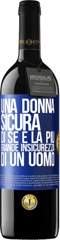 39,95 € Spedizione Gratuita | Vino rosso Edizione RED MBE Riserva Una donna sicura di sé è la più grande insicurezza di un uomo Etichetta Blu. Etichetta personalizzabile Riserva 12 Mesi Raccogliere 2016 Tempranillo