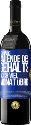 39,95 € Kostenloser Versand | Rotwein RED Ausgabe MBE Reserve Ich habe am Ende des Gehalts noch viel Monat übrig Blaue Markierung. Anpassbares Etikett Reserve 12 Monate Ernte 2015 Tempranillo