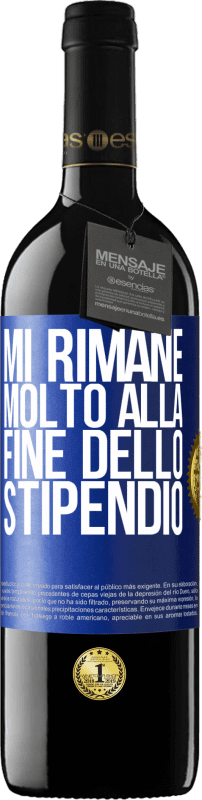 39,95 € Spedizione Gratuita | Vino rosso Edizione RED MBE Riserva Mi rimane molto alla fine dello stipendio Etichetta Blu. Etichetta personalizzabile Riserva 12 Mesi Raccogliere 2016 Tempranillo