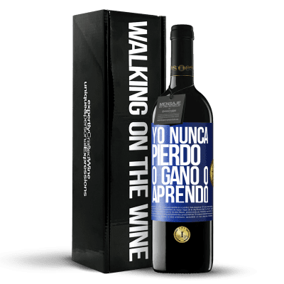 «Yo nunca pierdo. O gano o aprendo» Edición RED MBE Reserva