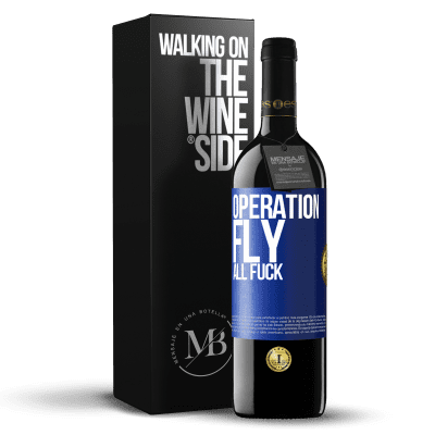 «Operation fly ... all fuck» RED Edition MBE Reserve