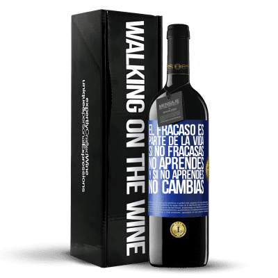 «El fracaso es parte de la vida. Si no fracasas, no aprendes, y si no aprendes, no cambias» Edición RED MBE Reserva