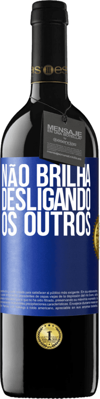 39,95 € Envio grátis | Vinho tinto Edição RED MBE Reserva Não brilha desligando os outros Etiqueta Azul. Etiqueta personalizável Reserva 12 Meses Colheita 2016 Tempranillo