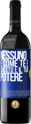 39,95 € Spedizione Gratuita | Vino rosso Edizione RED MBE Riserva Nessuno è come te e questo è il tuo potere Etichetta Blu. Etichetta personalizzabile Riserva 12 Mesi Raccogliere 2015 Tempranillo