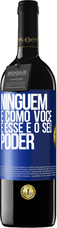 39,95 € Envio grátis | Vinho tinto Edição RED MBE Reserva Ninguém é como você, e esse é o seu poder Etiqueta Azul. Etiqueta personalizável Reserva 12 Meses Colheita 2015 Tempranillo