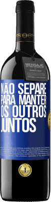 39,95 € Envio grátis | Vinho tinto Edição RED MBE Reserva Não separe para manter os outros juntos Etiqueta Azul. Etiqueta personalizável Reserva 12 Meses Colheita 2016 Tempranillo